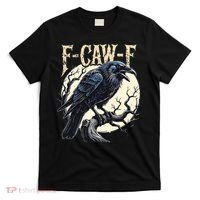 F-CAW-F Raven Funny Crow Pun Retro Gothic Aesthetic  T-Shirt thumb 0