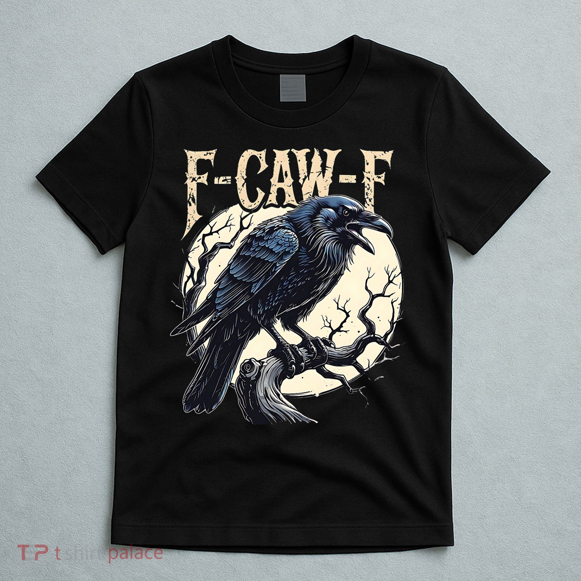 F-CAW-F Raven Funny Crow Pun Retro Gothic Aesthetic  T-Shirt