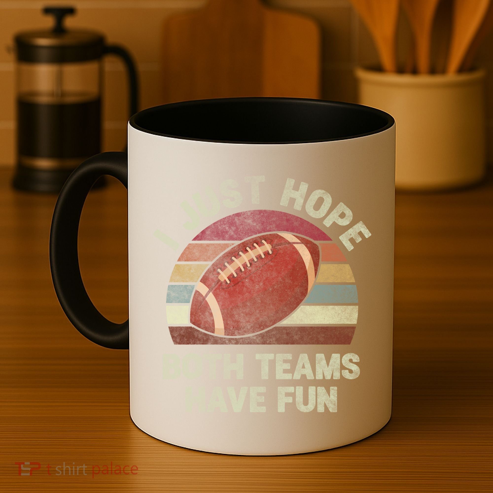 Funny Retro Football Gift I Just Hope Both Teams Have Fun Gift Coffee Mug