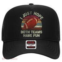 Funny Retro Football Gift I Just Hope Both Teams Have Fun Gift Hat thumb 0