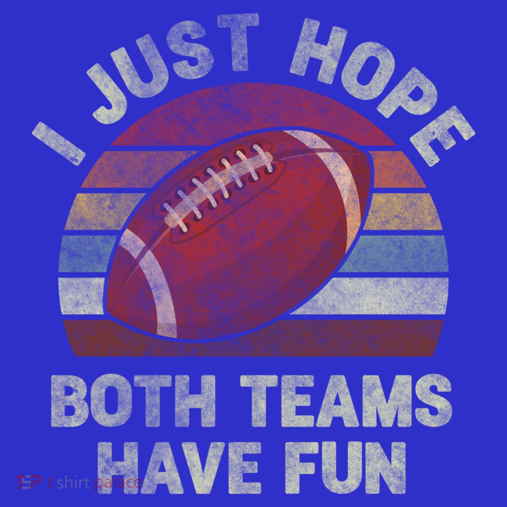 Funny Retro Football Gift I Just Hope Both Teams Have Fun Gift Polo