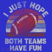 Funny Retro Football Gift I Just Hope Both Teams Have Fun Gift Baby Bodysuit thumb 2