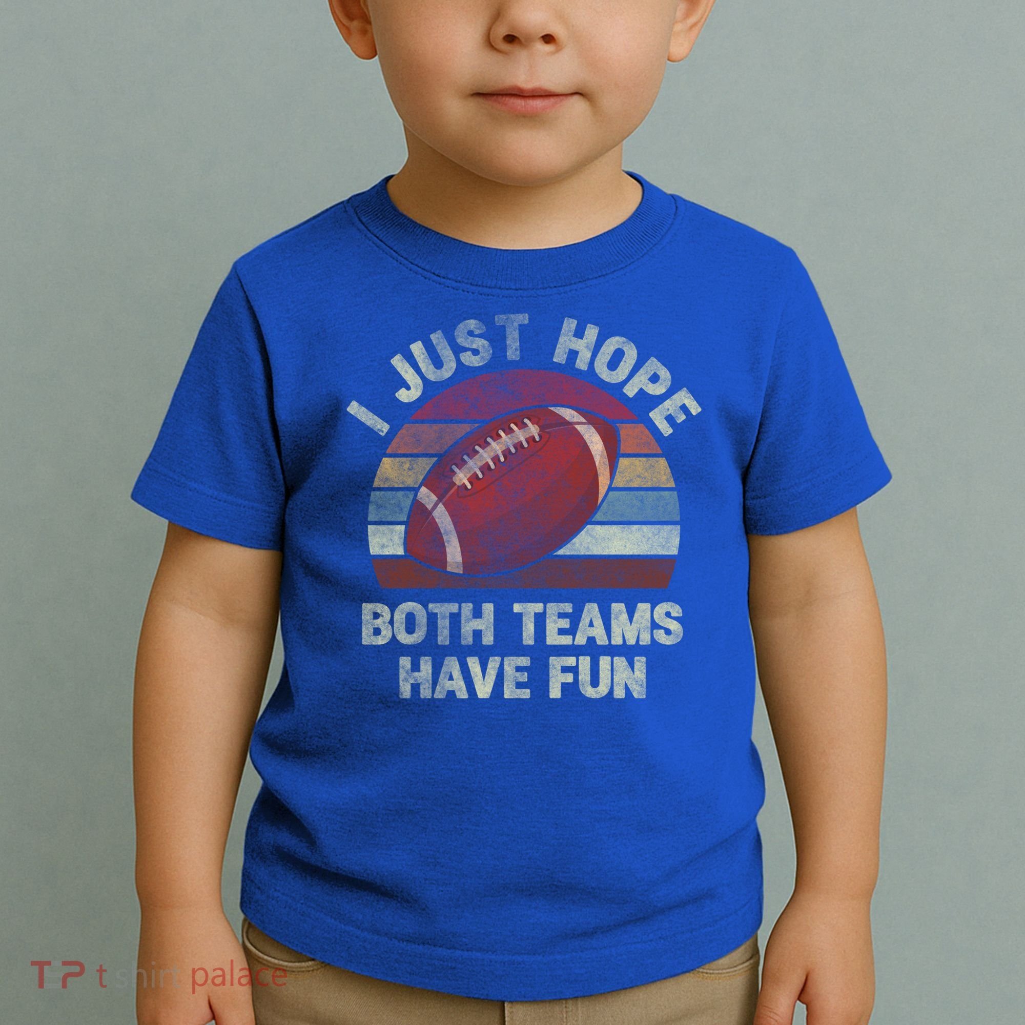Funny Retro Football Gift I Just Hope Both Teams Have Fun Gift Toddler T-Shirt