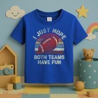 Funny Retro Football Gift I Just Hope Both Teams Have Fun Gift Toddler T-Shirt thumb 3