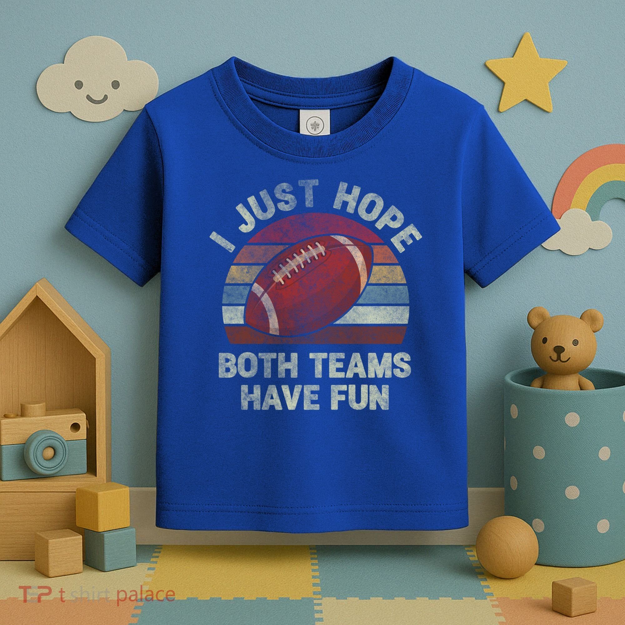 Funny Retro Football Gift I Just Hope Both Teams Have Fun Gift Toddler T-Shirt