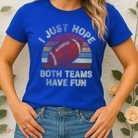 Funny Retro Football Gift I Just Hope Both Teams Have Fun Gift Women's T-Shirt thumb 2