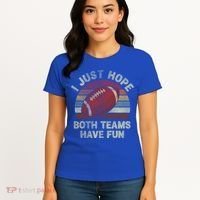 Funny Retro Football Gift I Just Hope Both Teams Have Fun Gift Women's T-Shirt thumb 4