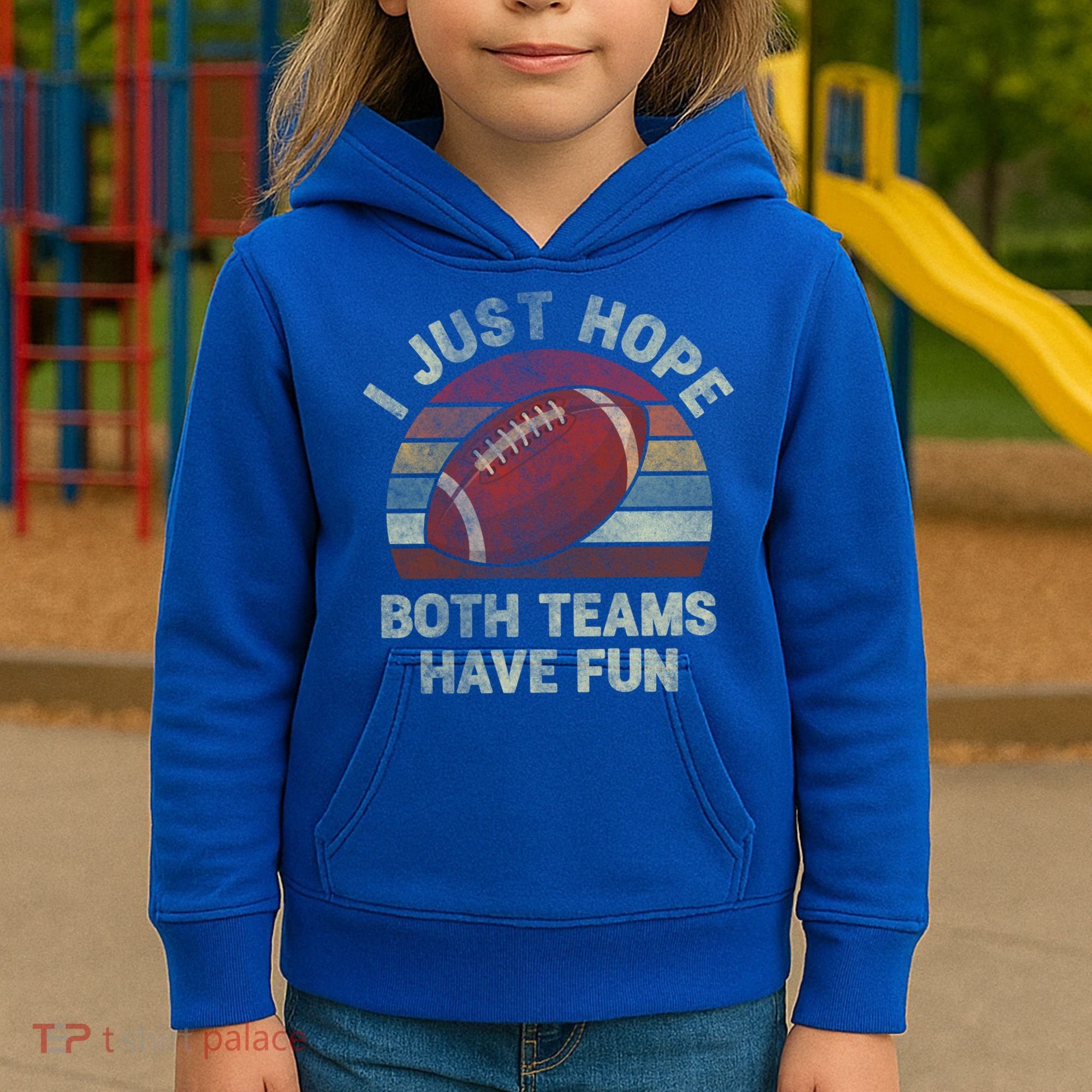 Funny Retro Football Gift I Just Hope Both Teams Have Fun Gift Kids Hoodie