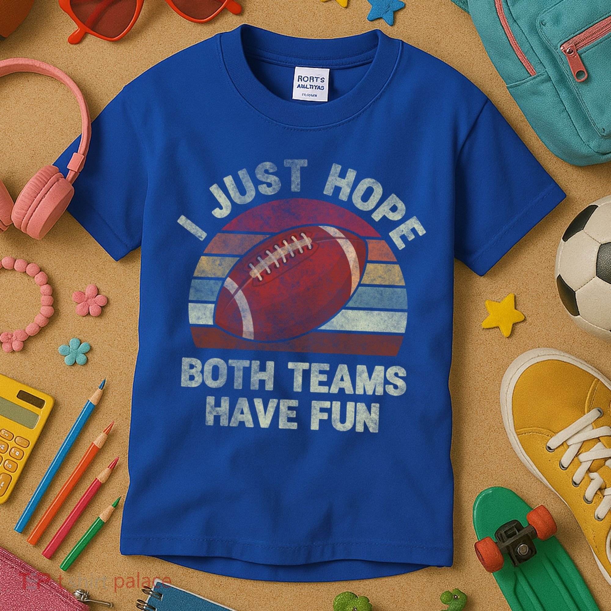 Funny Retro Football Gift I Just Hope Both Teams Have Fun Gift Kids T-Shirt