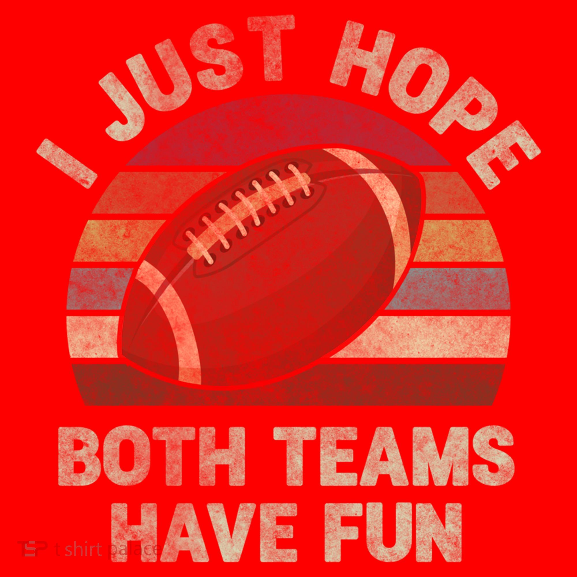Funny Retro Football Gift I Just Hope Both Teams Have Fun Gift Santa Hat