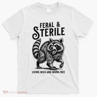 Feral Raccoon Funny Hysterectomy Recovery Present  T-Shirt thumb 0
