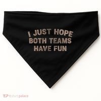 Funny Retro Football I Just Hope Both Teams Have Fun Gift USA-Made Doggie Bandana thumb 0