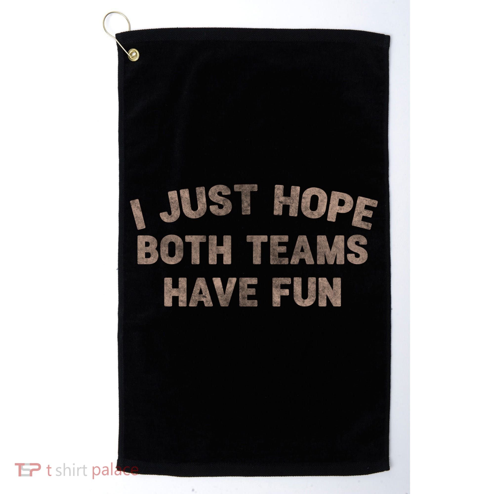 Funny Retro Football I Just Hope Both Teams Have Fun Gift Golf Towel