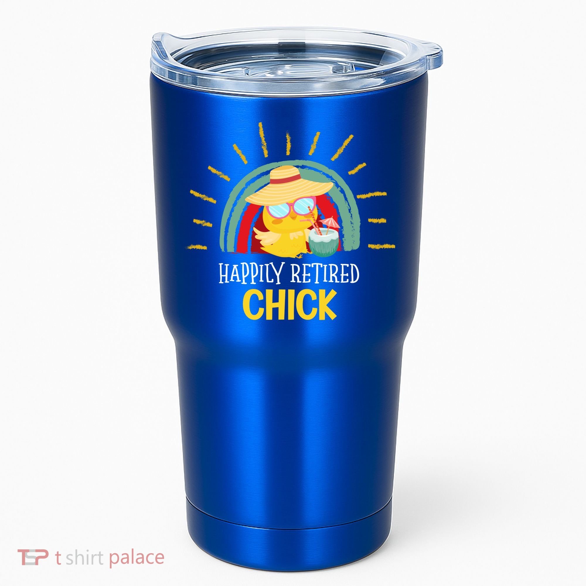 Funny Retirement For Retiree And Happily Retired Chick Gift Tumbler