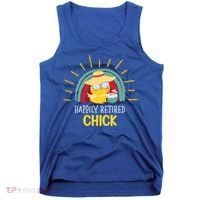 Funny Retirement For Retiree And Happily Retired Chick Gift Tank Top thumb 0