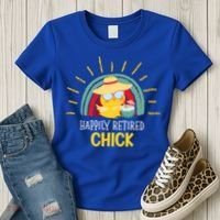 Funny Retirement For Retiree And Happily Retired Chick Gift Women's T-Shirt thumb 3