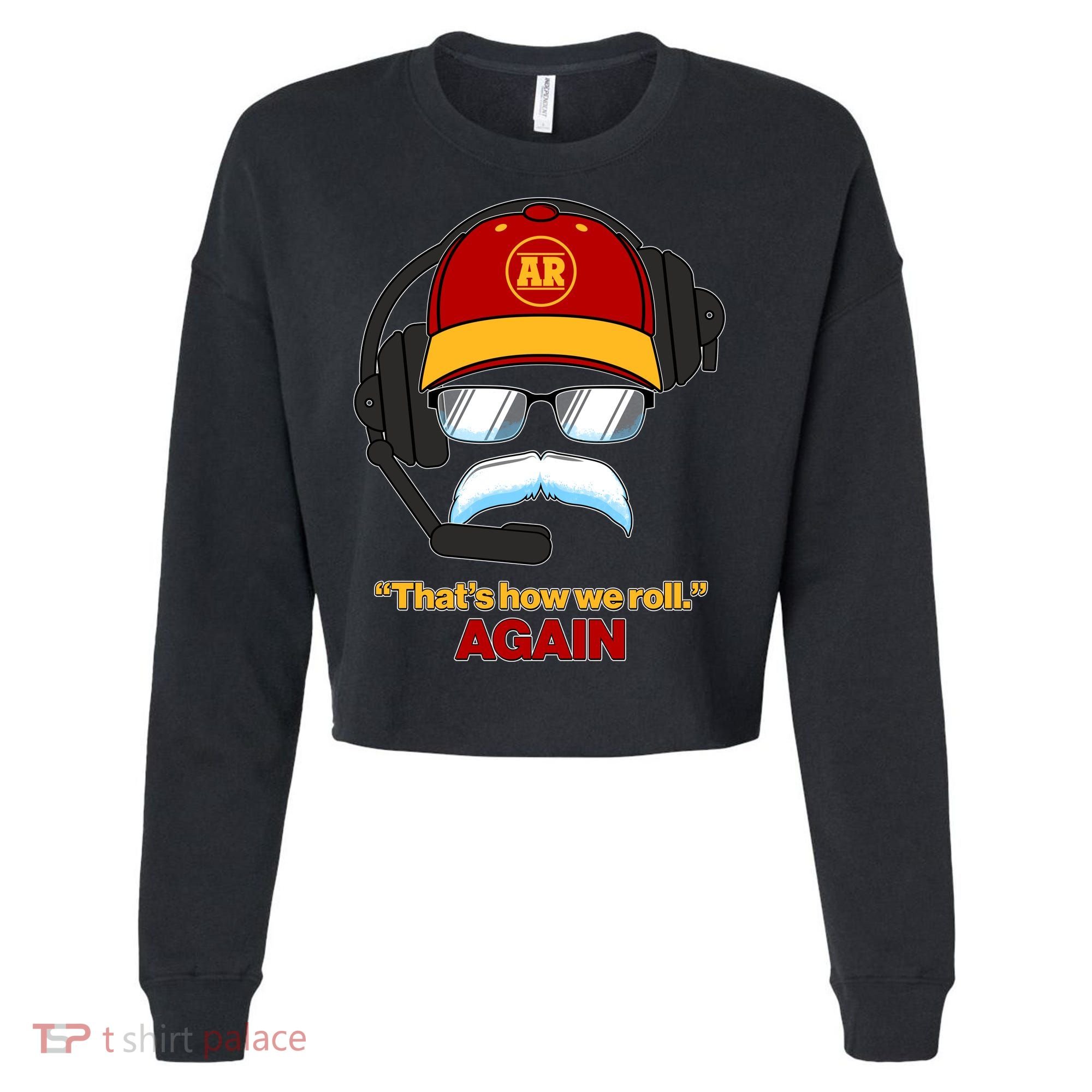 Funny Reid Frozen Mustache ThatS How We Roll Again Cropped Pullover Crew