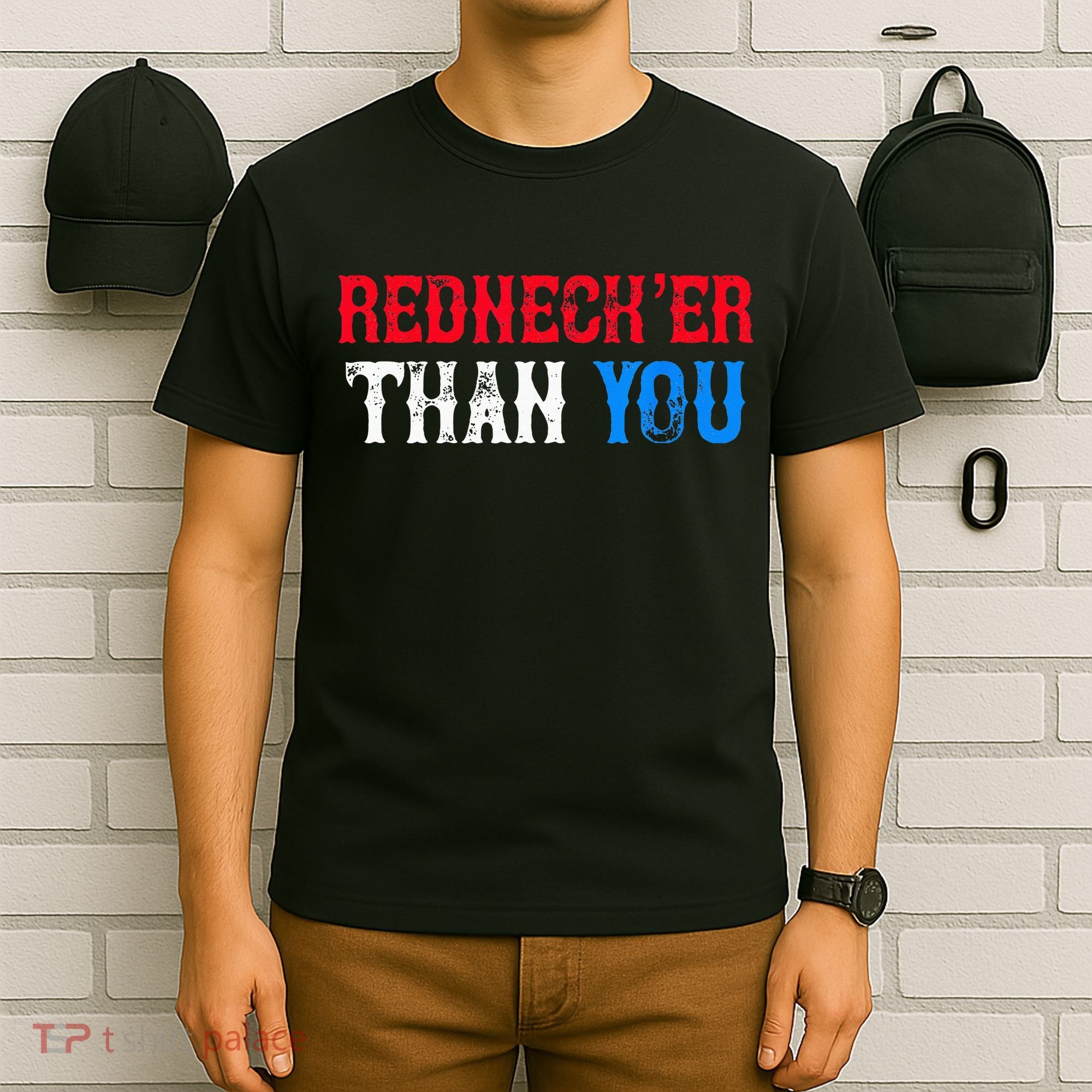 Funny Redneck For Men Women Rednecker Than You T-Shirt