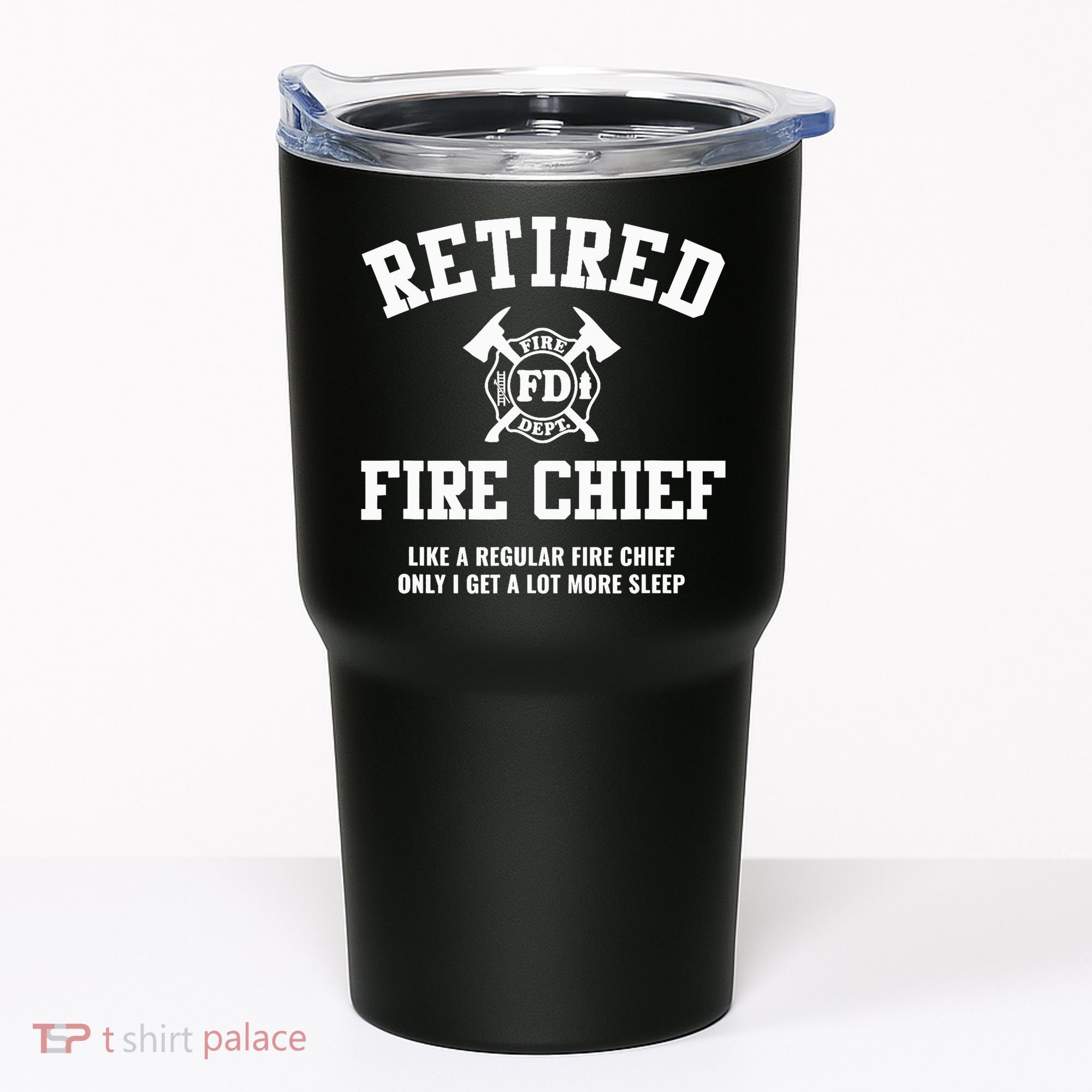 Firefighter Retirement Gifts Funny Retired Fire Chief Tumbler