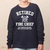 Firefighter Retirement Gifts Funny Retired Fire Chief Women's Sweatshirt thumb 0
