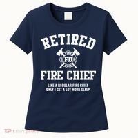 Firefighter Retirement Gifts Funny Retired Fire Chief Women's T-Shirt thumb 0