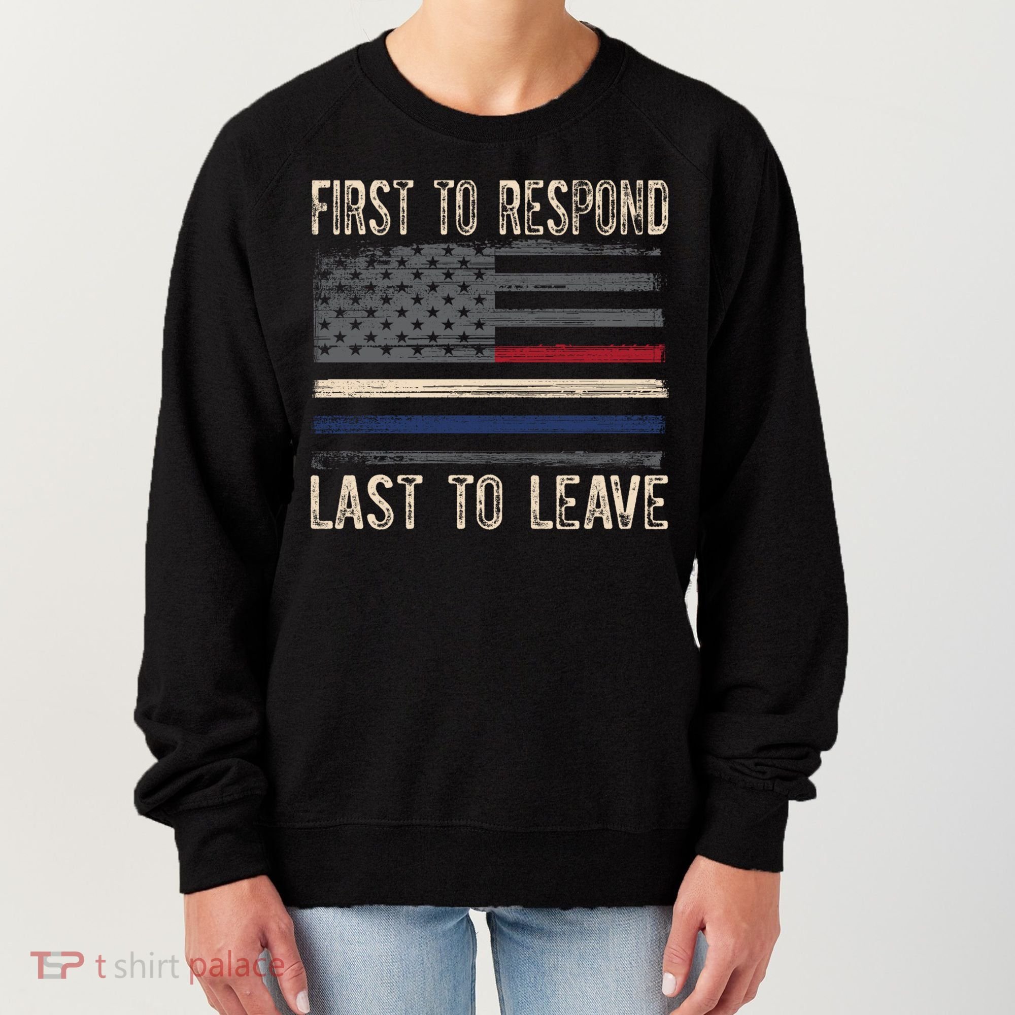 First Responders Great Giftpolice Military Firefighter Emt And Ems Gift Women's Sweatshirt