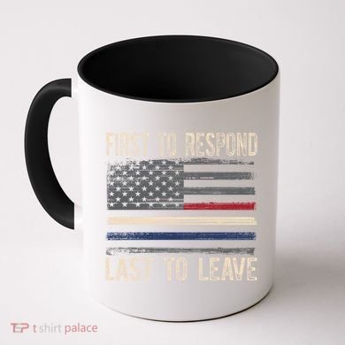 First Responders Great Giftpolice Military Firefighter Emt And Ems Gift Coffee Mug
