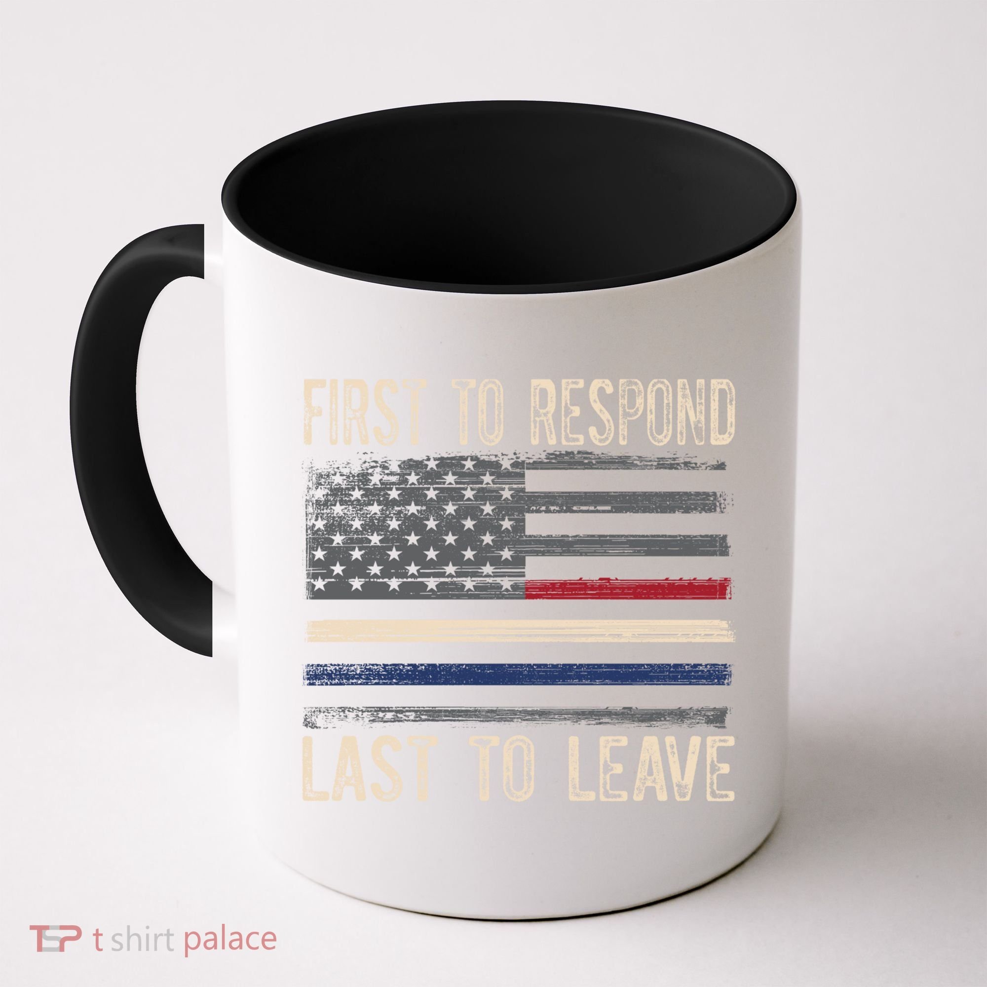 First Responders Great Giftpolice Military Firefighter Emt And Ems Gift Coffee Mug
