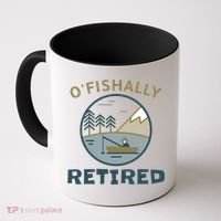 Fisherman Retirement Gift Officially O'fishally Retired Gift Coffee Mug thumb 0