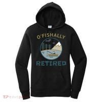 Fisherman Retirement Gift Officially O'fishally Retired Gift Women's Hoodie thumb 0
