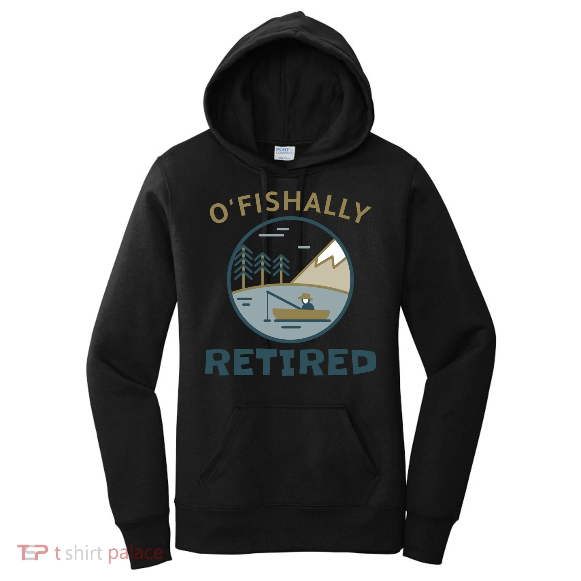 Fisherman Retirement Gift Officially O'fishally Retired Gift Women's Hoodie