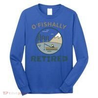 Fisherman Retirement Gift Officially O'fishally Retired Gift Long Sleeve Shirt thumb 0