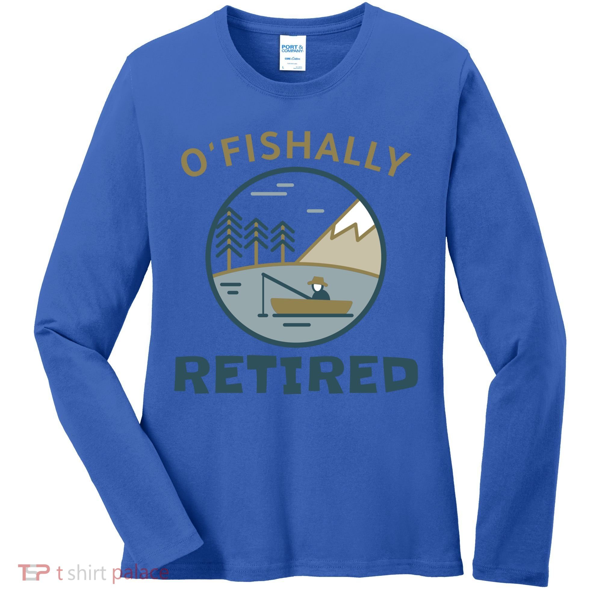 Fisherman Retirement Gift Officially O'fishally Retired Gift Women's Long Sleeve Shirt