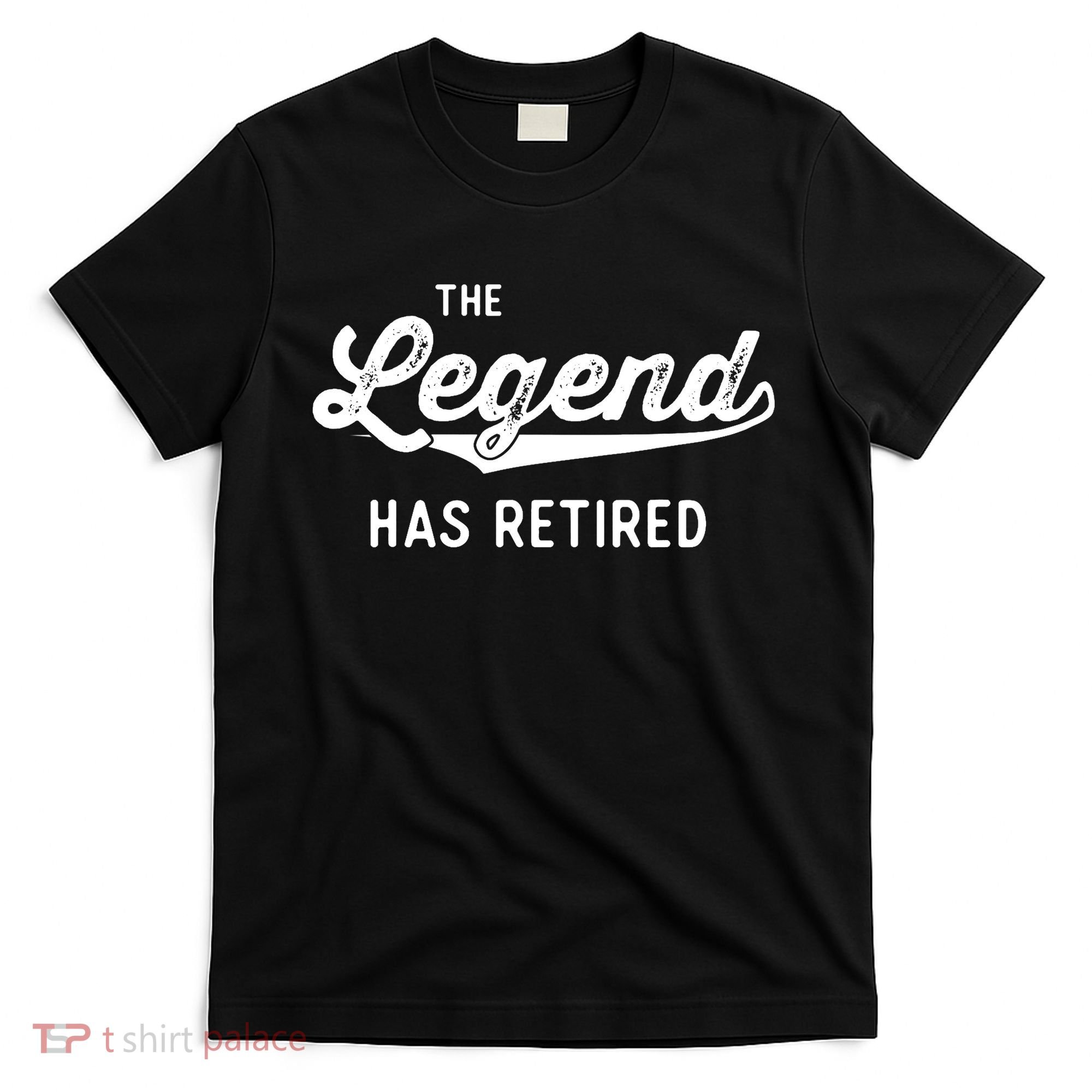 Funny Retirement Gifts The Legend Has Retired T-Shirt