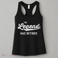 Funny Retirement Gifts The Legend Has Retired Women's Tank Top thumb 3