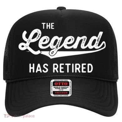 Funny Retirement Gifts The Legend Has Retired Hat