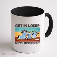 Funny Raccoons Get In Loser We're Dining Out Coffee Mug thumb 1