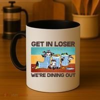 Funny Raccoons Get In Loser We're Dining Out Coffee Mug thumb 4