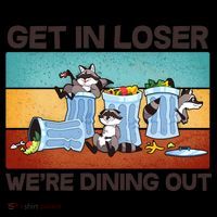 Funny Raccoons Get In Loser We're Dining Out Coffee Mug thumb 5