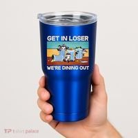 Funny Raccoons Get In Loser We're Dining Out Tumbler thumb 2