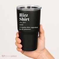 Funny Rizz Gen Z Gen Alpha Slang Charisma Meme Tumbler thumb 2