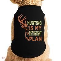 Funny Retirement Gifts For Hunting Is My Retirement Plan Doggie Tank thumb 0