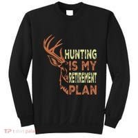 Funny Retirement Gifts For Hunting Is My Retirement Plan Sweatshirt thumb 0