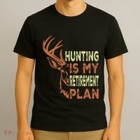 Funny Retirement Gifts For Hunting Is My Retirement Plan T-Shirt thumb 3