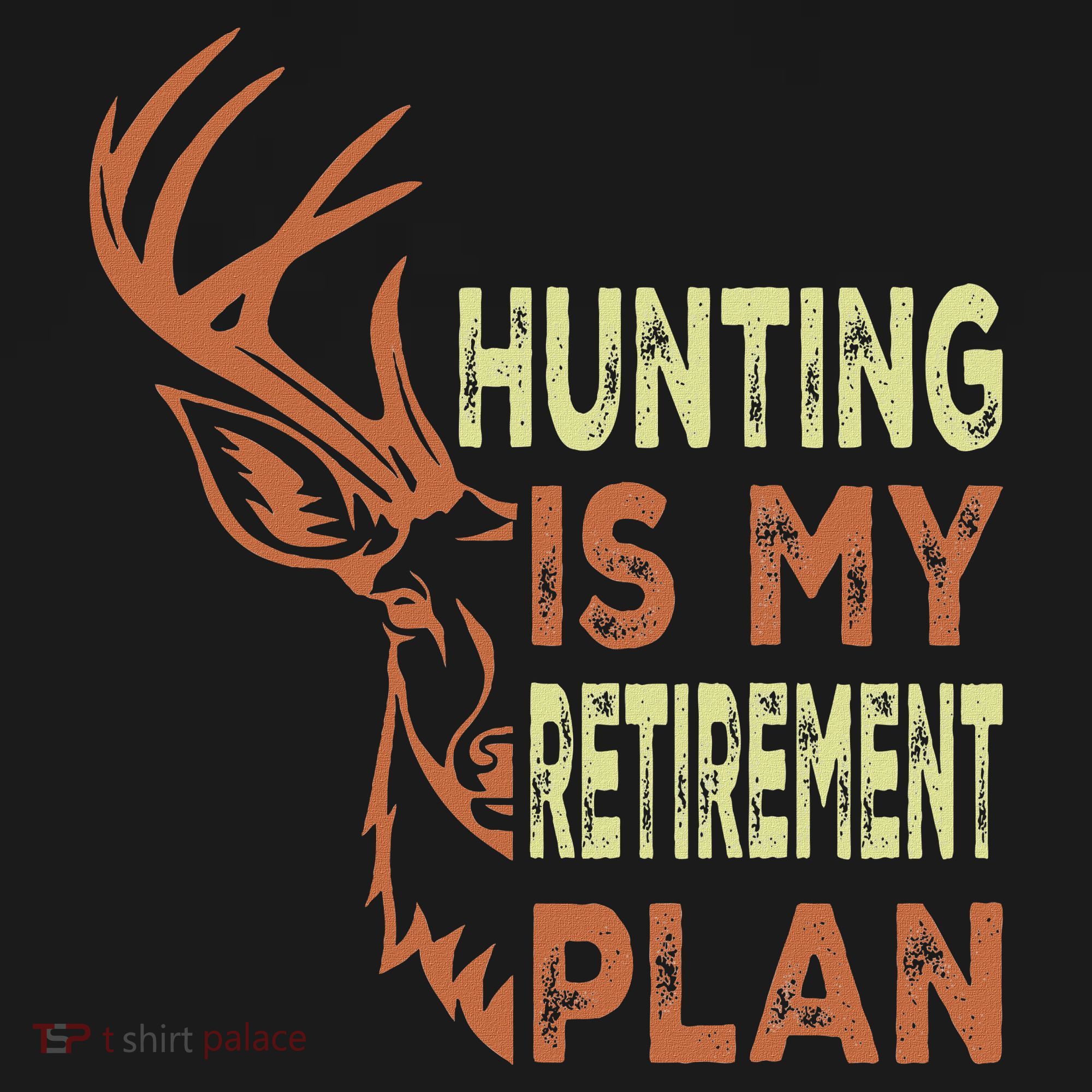 Funny Retirement Gifts For Hunting Is My Retirement Plan T-Shirt