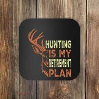 Funny Retirement Gifts For Hunting Is My Retirement Plan Coaster thumb 0