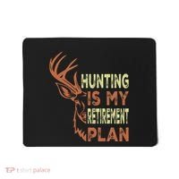 Funny Retirement Gifts For Hunting Is My Retirement Plan Mousepad thumb 0