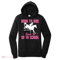 Funny Racing Gift Born Ride Horse Forced To Go To School Women's Hoodie thumb 0
