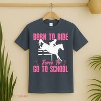 Funny Racing Gift Born Ride Horse Forced To Go To School T-Shirt thumb 2