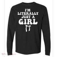 Funny Retro Groovy IM Literally Just A Girl Comfort Colors Heavyweight Long Sleeve T-Shirt thumb 0